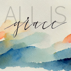 All Is GRACE, Adam Kohlstrom