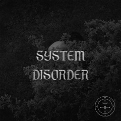 No.6 - System Disorder