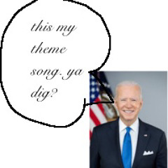 Joe Biden Theme Song