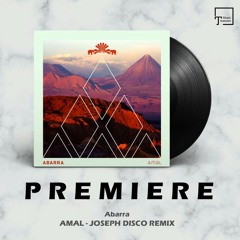 PREMIERE: Abarra - Amal (Joseph Disco Remix) [3000GRAD RECORDS]