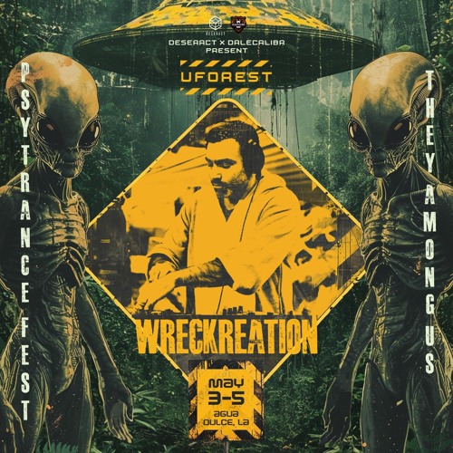 Wreckreation - Uforest Set May 24'