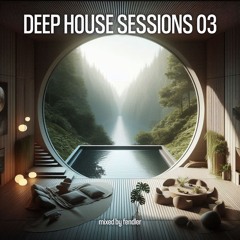 DEEP HOUSE SESSIONS 03