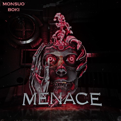 MONSUO X BOKI - MENACE (FREE)