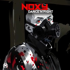 Noxy - Dance'n'Fight (CRK-E005)