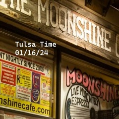 Tulsa Time (live, 1-16-24)