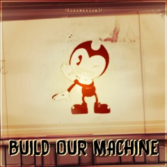 DAGames - Build Our Machine | Nonsensical Cover Attempt (No Electro)