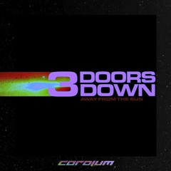 3 Doors Down - When I'm Gone (CORDIUM Remix)