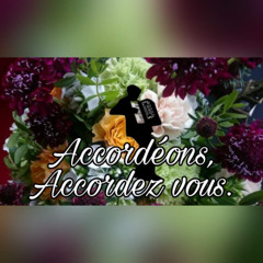 Accordéons , Accordez vous