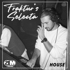 Fraktur's selecta 002 - HOUSE