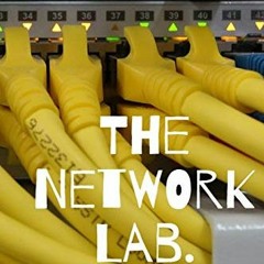 [PDF] Read The Network Lab: A Writing journal and notebook for Network Computer Engineer, Administra