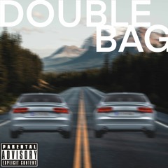 Double Bag (Prod. Mav.)