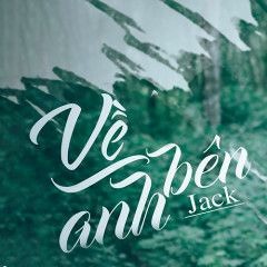 Về Bên Anh | Jack (GR5)