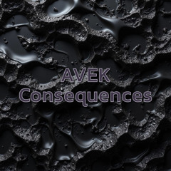 AVEK - Consequences (Original Mix)