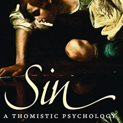 [READ] EPUB 📄 Sin: A Thomistic Psychology by  Steven J. Jensen [EPUB KINDLE PDF EBOO