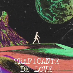 Traficante de Love