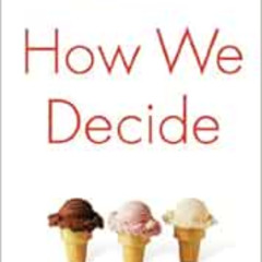 download EPUB 📑 How We Decide by Jonah Lehrer,David Colacci [EPUB KINDLE PDF EBOOK]