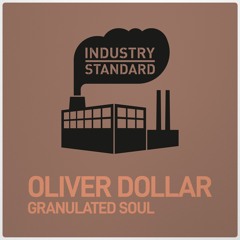 Oliver $ Granulated Soul