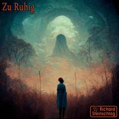Zu Ruhig (Snippet Version)