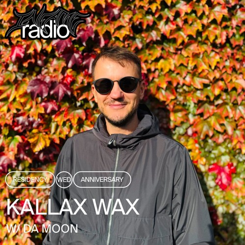 Kallax Wax 010 w/ Da Moon