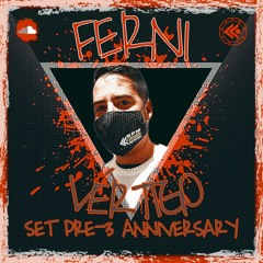 VÉRTIGO Set Pre-3 Anniversary by FERNI