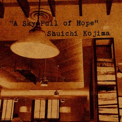 A Sky Full of Hope [XFD]