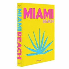 READ Miami Beach - Assouline Coffee Table Book