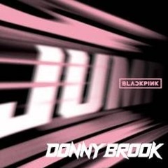 BLACKPINK - JUMP (Donny Brook Bootleg) *Free Download