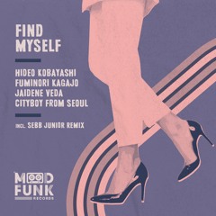 FIND MYSELF (Sebb Junior Remix) // MFR313