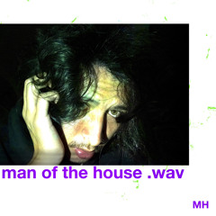 man of the house .wav