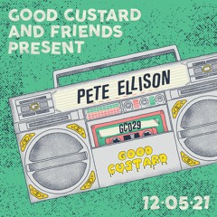 Good Custard Mixtape 029: Pete Ellison