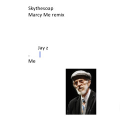 Skythesoap Marcy Me remix