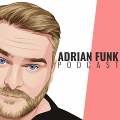 ADRIAN FUNK | Podcast - January 2023 (#2)