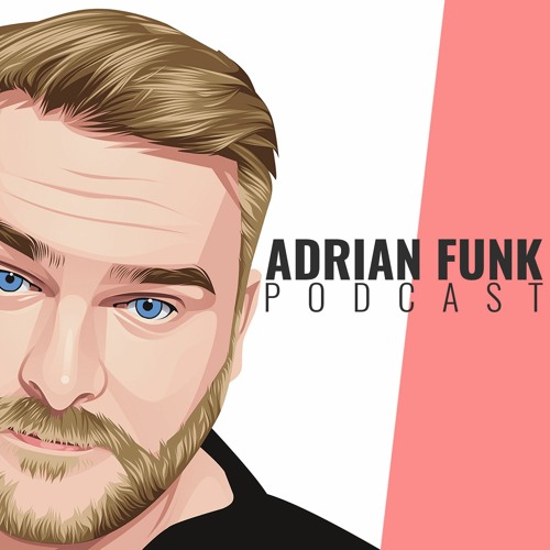 ADRIAN FUNK | Podcast - January 2023 (#2)