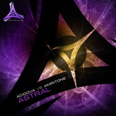 Acidova VS Amritone - Astral [PREVIEW]