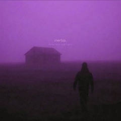 to he who saw light - inertia. ( remix )