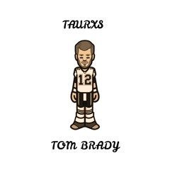 [ Original] TAURXS - Tom Brady Prod. @prodbyefe.m4a