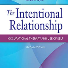 [Read] EPUB 📧 The Intentional Relationship Occupational Therapy and Use of Self by