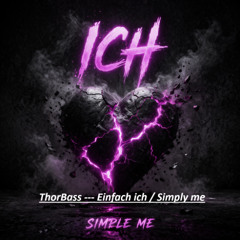 Thorbass --- Einfach ich _ Simply me