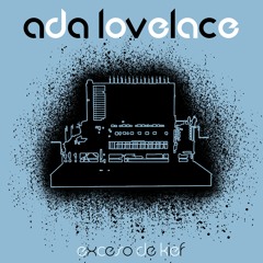 Ada Lovelace  - 20 ENE 2023 PRE-ESTRENO