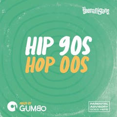 Hip 90s - Hop 00s