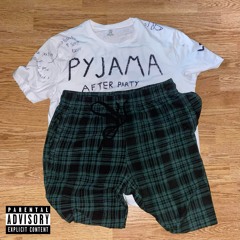 Pyjama Afterparty (prod.LIL CHICK)