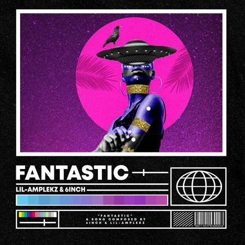 Amplekz & 6INCH - Fantasic