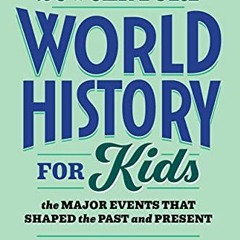 [Read] EPUB 📪 20th Century World History for Kids: The Major Events that Shaped the