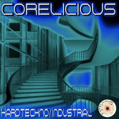 CoreLicious - Hardtechno/Industrial DJ Set
