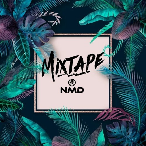 MIXTAPE #001 @ NMD