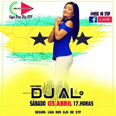 DJ AL Liga Dos DJs STP 4 Apr 2021