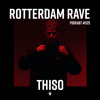 THISO - Rotterdam Rave Podcast #025 DJ mix artwork - Electronic music tracklist cover image