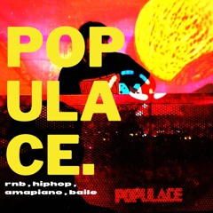 POPULACE. RnB/Hiphop Mixtape