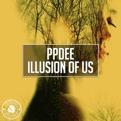 ppdee - Illusion Of Us (Original Mix)