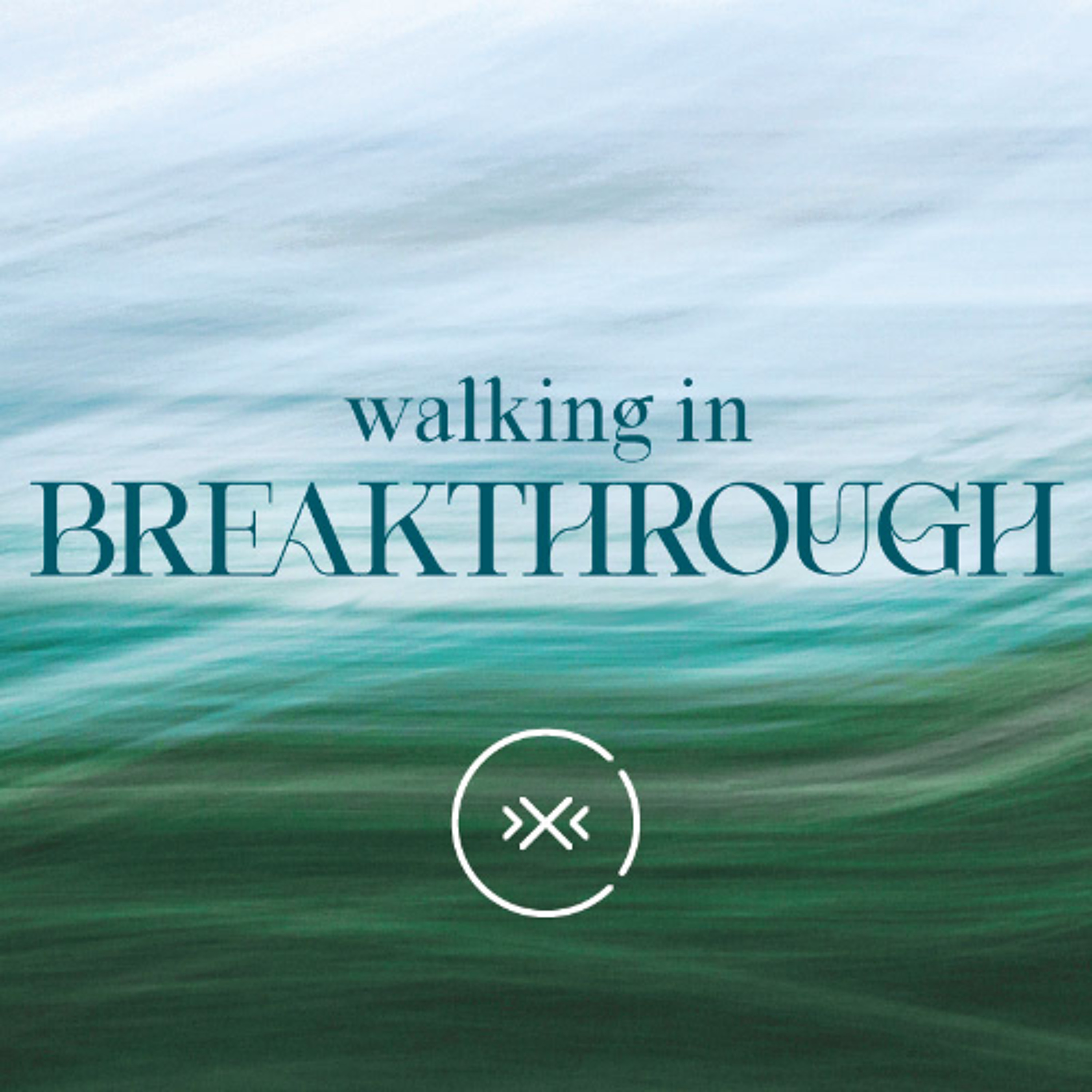 Walking In Breakthrough || Week 8 episode artwork